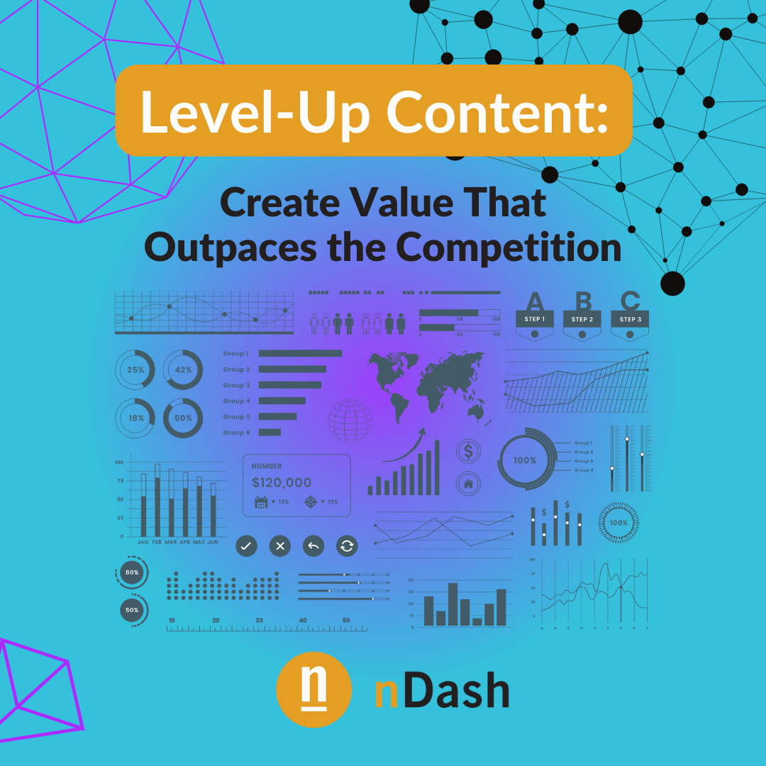 Level-Up Content: Create Value That Outpaces the Competition