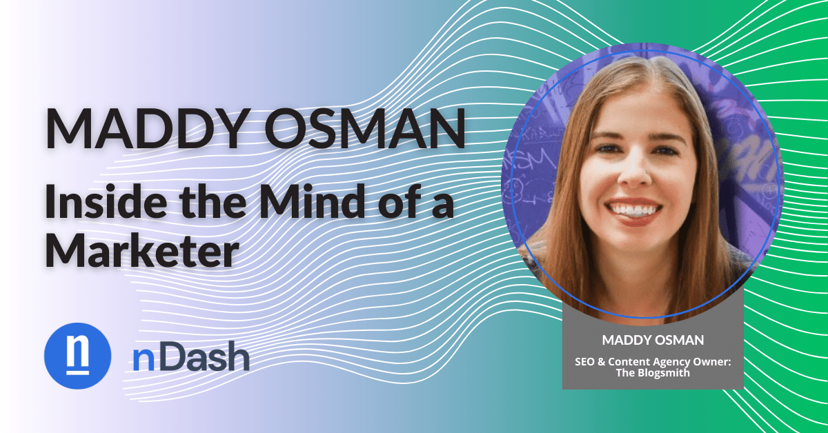 Maddy Osman Takes Us Inside the Mind of a Marketer