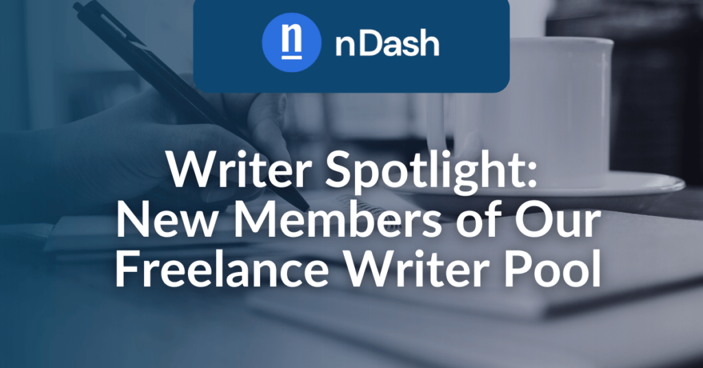 Writer Spotlight New Members of Our Freelance Writer Pool
