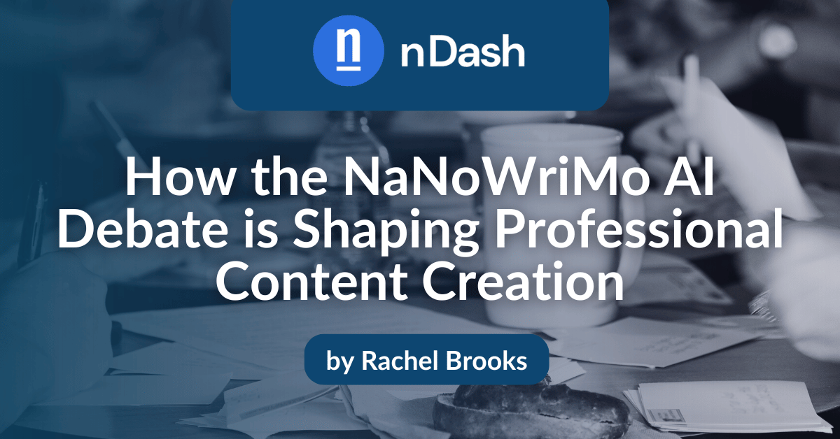 How the NaNoWriMo AI Debate is Shaping Professional Content Creation