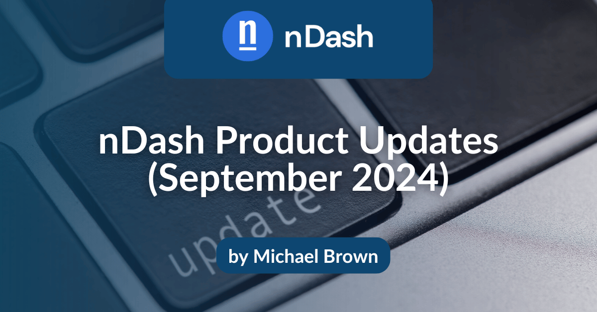 nDash Product Updates (September 2024)