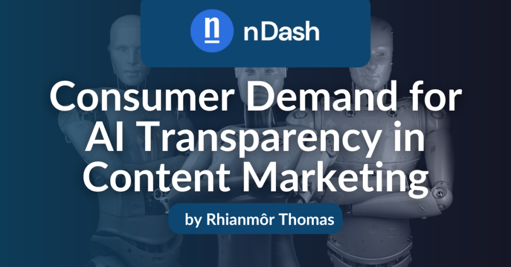 Consumer Demand for AI Transparency in Content Marketing