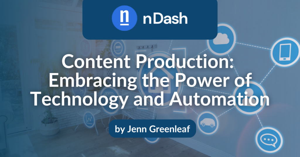 Content Production Embracing the Power of Technology and Automation