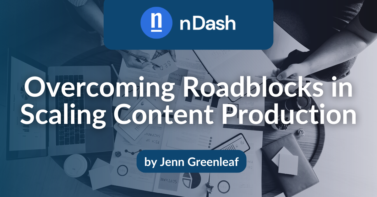 Overcoming Roadblocks in Scaling Content Production