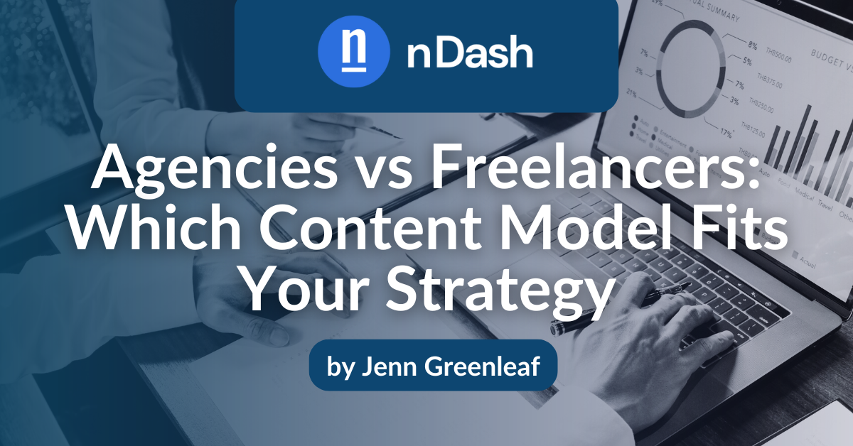 Agencies vs Freelancers Which Content Model Fits Your Strategy